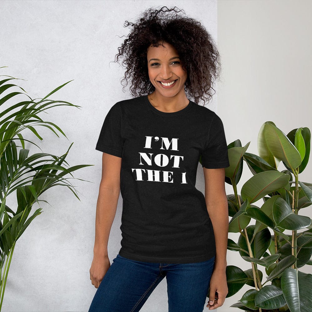 Absolutestacker2 Black Heather / XS I'm not the one