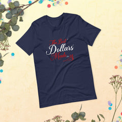 Absolutestacker2 Navy / XS The dollars are made here Custom T-shirt